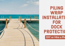 Piling wrap installation for dock protection. DIY or Hire a Pro?