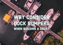 Why consider dock bumpers when building a dock?